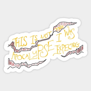 Unexpected Apocalypse Sticker